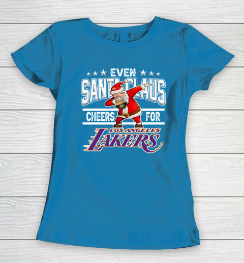 Los Angeles Lakers Even Santa Claus Cheers For Christmas NBA Women's T-Shirt 6