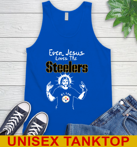 Pittsburgh Steelers NFL Football Even Jesus Loves The Steelers Shirt Tank Top 4