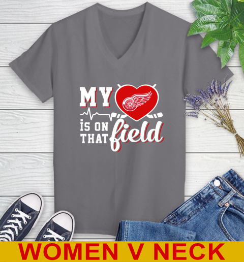 NHL My Heart Is On That Field Hockey Sports Detroit Red Wings Women's V-Neck T-Shirt 11
