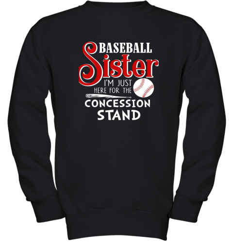 Baseball Sister I'm Just Here For The Concession Stand Gift Youth Sweatshirt