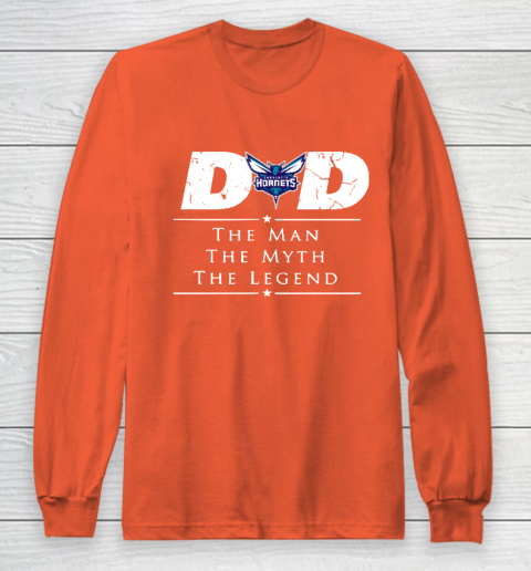 Charlotte Hornets NBA Basketball Dad The Man The Myth The Legend Long Sleeve T-Shirt 3