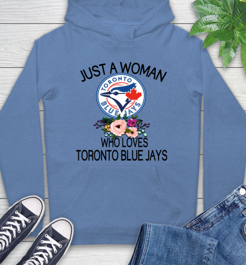 MLB Just A Woman Who Loves Toronto Blue Jays Baseball Sports Hoodie 9