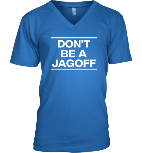 Mary Dixon Don't Be A Jagoff V-Neck T-Shirt uqxx mary dixon donamp 39 t be a jagoff v neck unisex 8 front royal