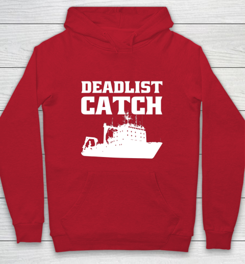 Deadliest Catch Angler Fisherman Gift Deadliest Catch Hoodie