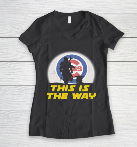 Chicago Cubs MLB Baseball Star Wars Yoda And Mandalorian This Is The Way Women's V-Neck T-Shirt 6