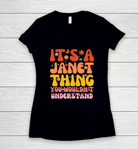 It's A Janet Thing You Wouldn't Understand Women's V-Neck T-Shirt