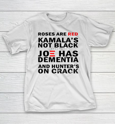 Roses Are Red Kamalas Not Black Anti Biden T-Shirt