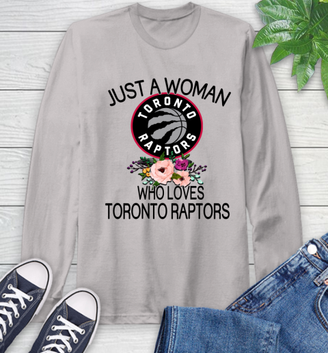NBA Just A Woman Who Loves Toronto Raptors Basketball Sports Long Sleeve T-Shirt 11