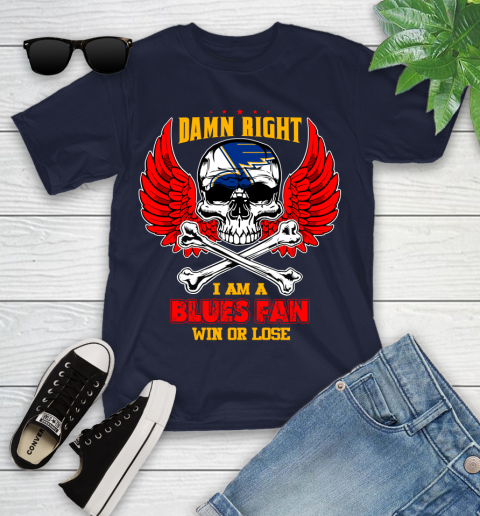 NHL Damn Right I Am A St.Louis Blues Win Or Lose Skull Hockey Sports Youth T-Shirt 2