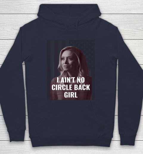 I Ain T No Circle Back Girl American Kayleigh McEnany Hoodie Tee For Sports