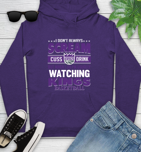 Sacramento Kings NBA Basketball I Scream Cuss Drink When I'm Watching My Team Youth Hoodie 5