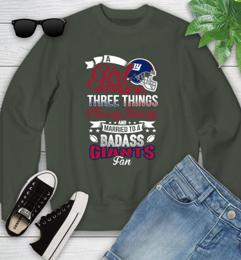 New York Giants NFL Football A Girl Should Be Three Things Classy Sassy And A Be Badass Fan Youth Sweatshirt 9