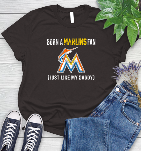 MLB Baseball Miami Marlins Loyal Fan Just Like My Daddy Shirt Women's T-Shirt 9