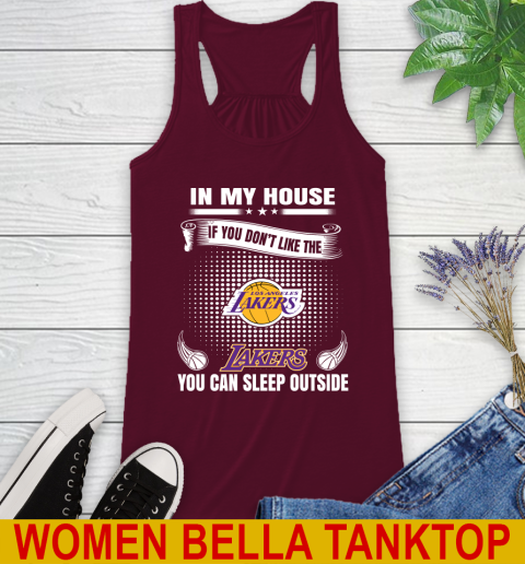 Los Angeles Lakers NBA Basketball In My House If You Don't Like The Lakers You Can Sleep Outside Shirt Racerback Tank 2