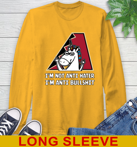 Arizona Diamondbacks MLB Baseball Unicorn I'm Not Anti Hater I'm Anti Bullshit Long Sleeve T-Shirt 3