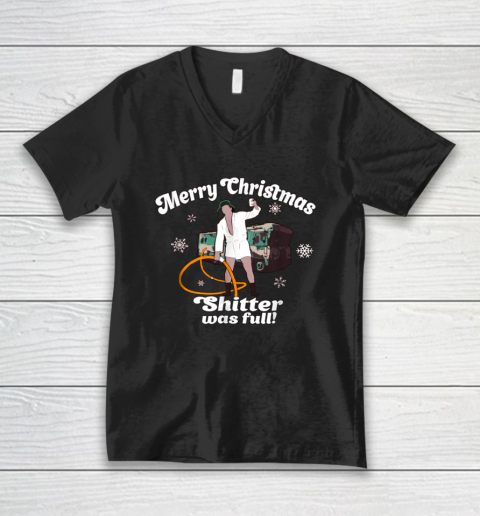 Merry Christmas Shitter Was Full Vacation Funny V-Neck T-Shirt