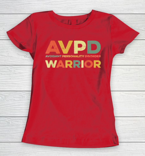 Autism Awareness Avoidant Personality Disorder Warrior AVPD Awareness Social Women's T-Shirt 9