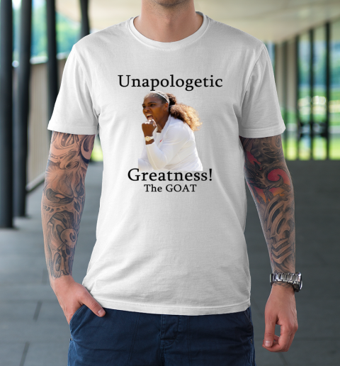 Serena Williams TShirt Unapologetic Greatness! The Goat T-Shirt