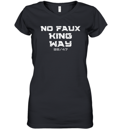 No Faux King Way 86/47 Women's V-Neck T-Shirt