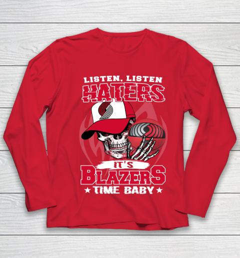 Listen Haters It is BLAZERS Time Baby NBA Youth Long Sleeve 8