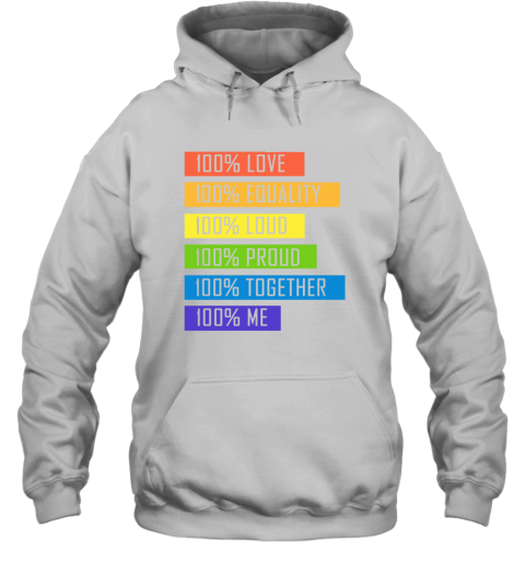 vrna 100 love equality loud proud together 100 me lgbt hoodie 23 front white