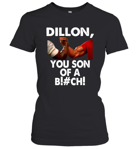 opup dillon you son of a bitch predator epic handshake shirts ladies t shirt 20 front black