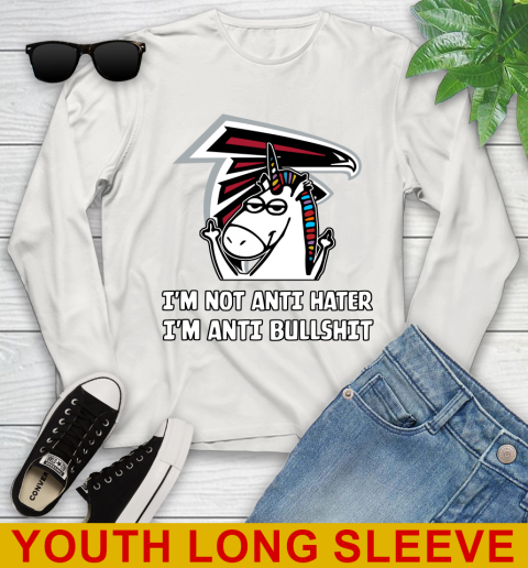 Atlanta Falcons NFL Football Unicorn I'm Not Anti Hater I'm Anti Bullshit Youth Long Sleeve 12