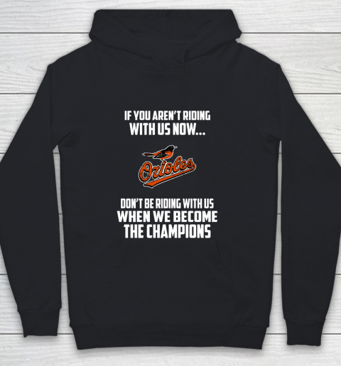 MLB Baltimore Orioles Baseball We Become The Champions Youth Hoodie