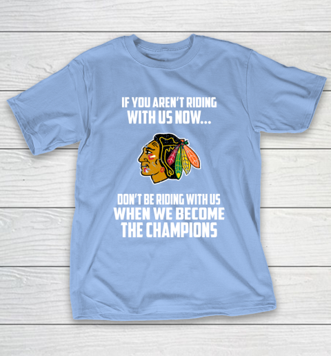 NHL Chicago Blackhawks Hockey We Become The Champions T-Shirt 10