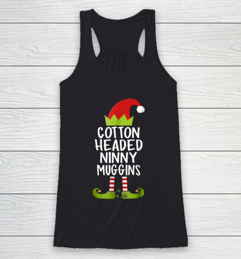 Cottons Headeds Ninnys Muggin Funny Christmas Elf Racerback Tank