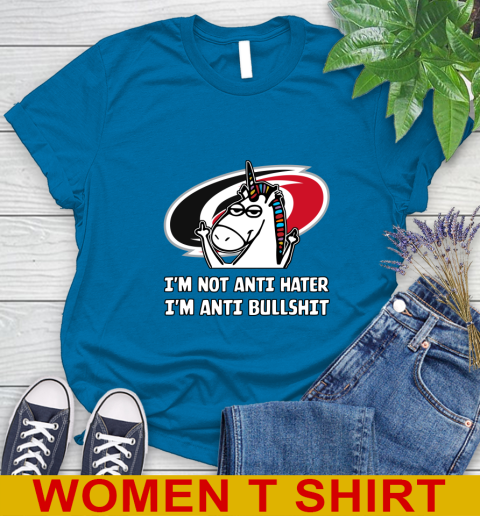 Carolina Hurricanes NHL Hockey Unicorn I'm Not Anti Hater I'm Anti Bullshit Women's T-Shirt 7