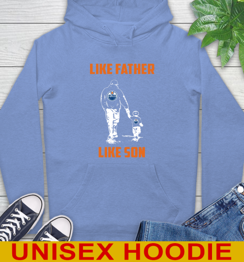 Edmonton Oilers NHL Hockey Like Father Like Son Sports Hoodie 11