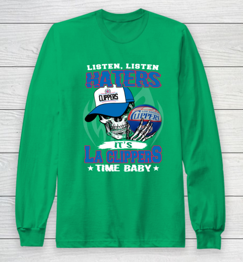 Listen Haters It is CLIPPERS Time Baby NBA Long Sleeve T-Shirt 4