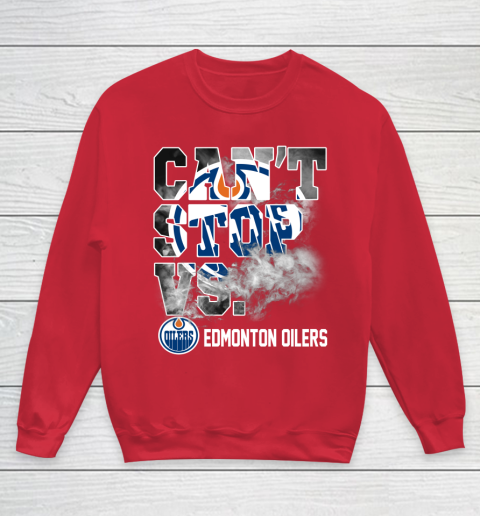 NHL Edmonton Oilers Hockey Can't Stop Vs Youth Sweatshirt 7