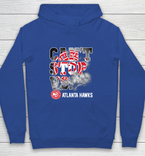 NBA Atlanta Hawks Basketball Can't Stop Vs Youth Hoodie 6