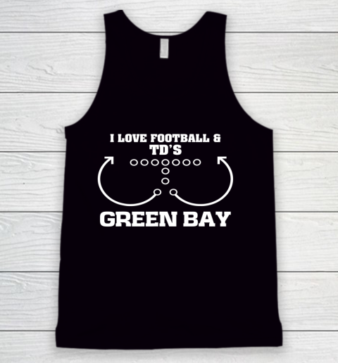 Green Bay I Love Football And TD's Touchdown Offense Team Tank Top