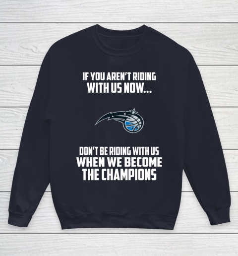 NBA Orlando Magic Basketball We Become The Champions Youth Sweatshirt 2