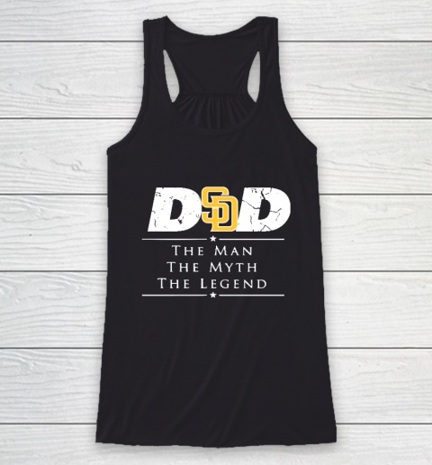 San Diego Padres MLB Baseball Dad The Man The Myth The Legend Racerback Tank