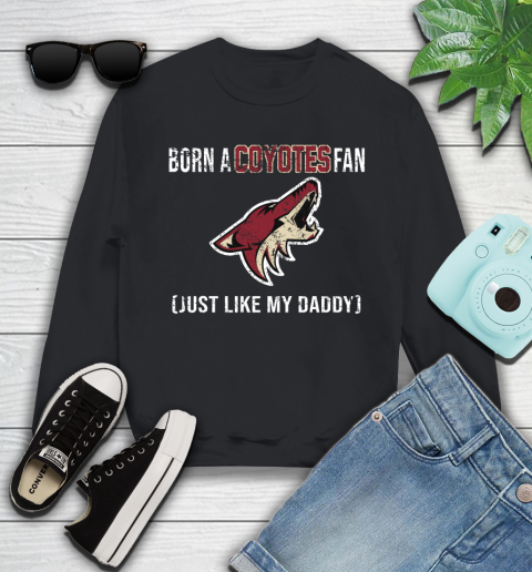 NHL Arizona Coyotes Hockey Loyal Fan Just Like My Daddy Shirt Youth Sweatshirt