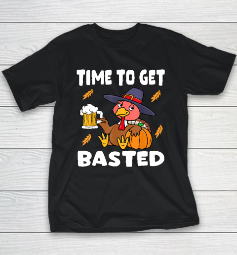 Time To Get Basted Funny Happy Thanksgiving Turkey Youth T-Shirt