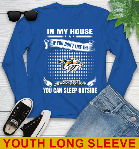 Nashville Predators NHL Hockey In My House If You Don't Like The Predators You Can Sleep Outside Shirt Youth Long Sleeve - Image 11