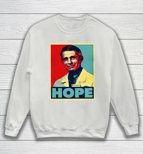 Dr Anthony Fauci Hope Sweatshirt 5