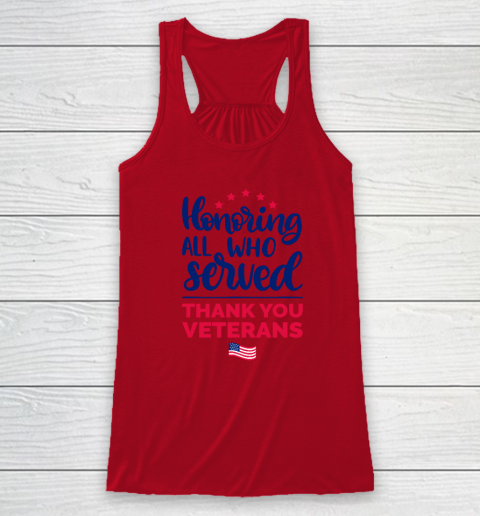 Honoring All Who Served Thank You Veterans Day Racerback Tank 3