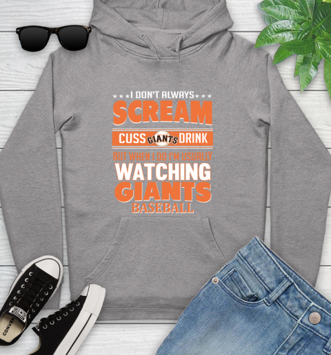 San Francisco Giants MLB I Scream Cuss Drink When I'm Watching My Team Youth Hoodie 6
