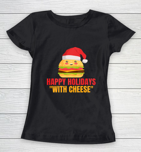 Happy Holidays With Cheese I Burger Santa Women's T-Shirt