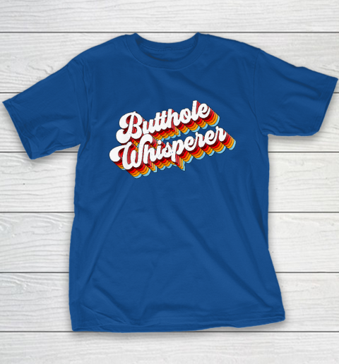 Butthole Whisperer Youth T-Shirt 6
