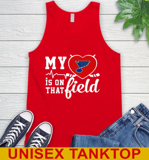 NHL My Heart Is On That Field Hockey Sports St.Louis Blues Tank Top 5