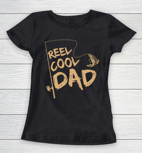 Father's Day Funny Gift Ideas Apparel  Fishing Reel Cool Dad Dad Father T Shirt Women's T-Shirt