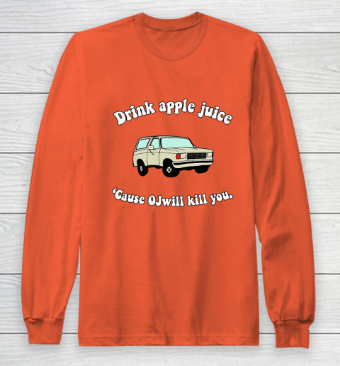 Drink Apple Juice Funny Long Sleeve T-Shirt 3