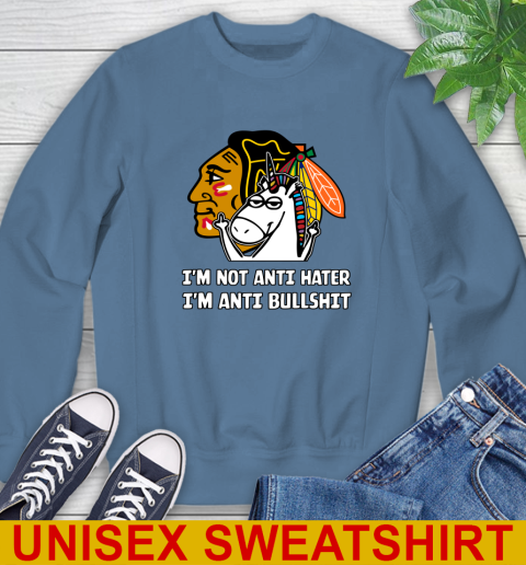 Chicago Blackhawks NHL Hockey Unicorn I'm Not Anti Hater I'm Anti Bullshit Sweatshirt 8